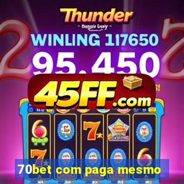 70bet com paga mesmo